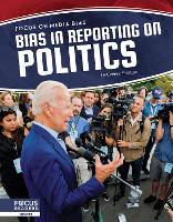 Book Cover for Bias in Reporting on Politics by Connor Stratton