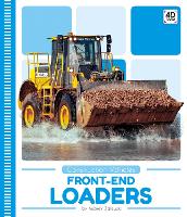 Book Cover for Construction Vehicles: Front-End Loaders by Aubrey Zalewski