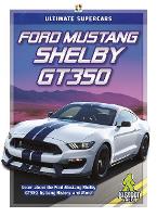 Book Cover for Ultimate Supercars: Ford Mustang Shelby GT350 by Tammy Gagne