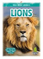 Book Cover for Wild About Animals: Lions by Emma Huddleston