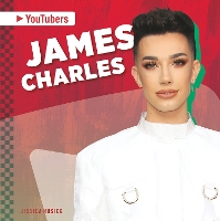 Book Cover for YouTubers: James Charles by Jessica Rusick