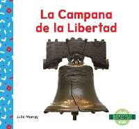 Book Cover for La Campana de la Libertad (Liberty Bell) by Julie Murray