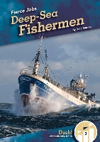 Book Cover for Fierce Jobs: Deep-Sea Fishermen by Julie Murray