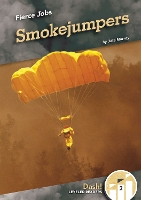 Book Cover for Fierce Jobs: Smoke Jumpers by Julie Murray