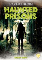 Book Cover for Haunted Prisons by Kenny Abdo