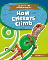 Book Cover for How Critters Climb by Emma Huddleston