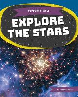 Book Cover for Explore the Stars by Emma Huddleston