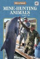 Book Cover for Military Animals: Mine-Hunting Animals by Amy C. Rea