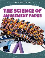 Book Cover for The Science of Amusement Parks by Douglas Hustad