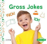 Book Cover for Abdo Kids Jokes: Gross Jokes by Joe King