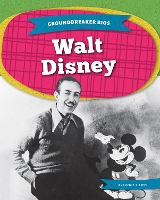 Book Cover for Groundbreaker Bios: Walt Disney by Alicia Z. Klepeis