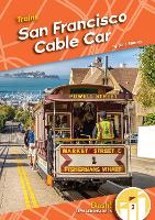 Book Cover for Trains: San Francisco Cable Car by Julie Murray