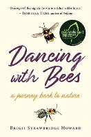 Book Cover for Dancing with Bees by Brigit Strawbridge Howard