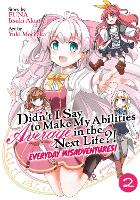 Book Cover for Didn't I Say to Make My Abilities Average in the Next Life?! Everyday Misadventures! (Manga) Vol. 2 by Funa