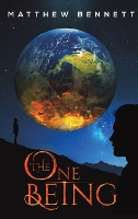 Book Cover for The One Being by Matthew Bennett