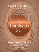 Book Cover for The Luminous Self by Tracee Stanley