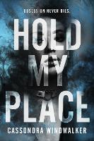 Book Cover for Hold My Place by Cassondra Windwalker