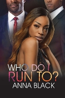 Book Cover for Who Do I Run To? by Anna Black