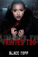 Book Cover for Tainted Too by Blacc Topp