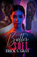 Book Cover for Butter Soft by Erick S. Gray