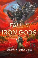 Book Cover for Fall of the Iron Gods by Olivia Chadha