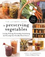 Book Cover for The Ultimate Guide to Preserving Vegetables by Angi Schneider