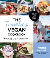 Book Cover for The Traveling Vegan Cookbook by Kirsten Kaminski