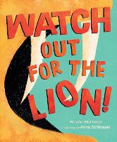 Book Cover for Watch Out for the Lion! by Brooke Hartman