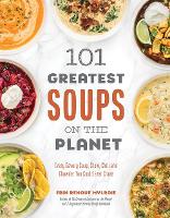 Book Cover for 101 Greatest Soups on the Planet by Erin Mylroie