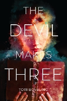 Book Cover for The Devil Makes Three by Tori Bovalino