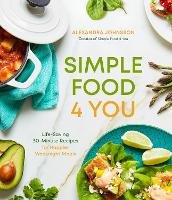 Book Cover for Simple Food 4 You by Alexandra Johnsson