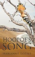 Book Cover for Hoopoe's Song by Marianne Loeble