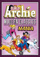 Book Cover for Archie: Modern Classics Mania by Archie Superstars