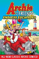 Book Cover for Archie & Friends: Endless Escapades by Archie Superstars