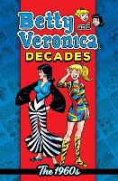 Book Cover for Betty & Veronica Decades: The 1960s by Archie Superstars