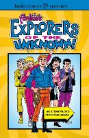 Book Cover for Archie's Explorers Of The Unknown by Archie Superstars