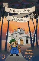 Book Cover for Malcolm Mouse, Explorer by Janet Graber