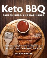 Book Cover for Keto Bbq Sauces, Rubs, And Marinades by Aileen Ablog