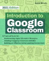 Book Cover for Introduction To Google Classroom by Annie Brock