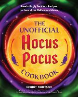 Book Cover for The Unofficial Hocus Pocus Cookbook by Bridget Thoreson