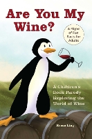 Book Cover for Are You My Wine? by Reese Ling