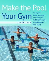 Book Cover for Make The Pool Your Gym, 2nd Edition by Karl Knopf