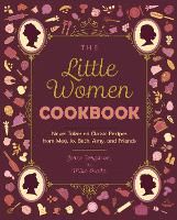 Book Cover for The Little Women Cookbook by Jenne Bergstrom, Miko Osada