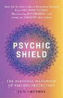 Book Cover for Psychic Shield: The Personal Handbook Of Psychic Protection by Catilin Matthews