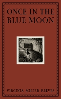 Book Cover for Once in the Blue Moon by Virginia Reeves