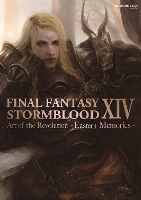 Book Cover for Final Fantasy Xiv: Stormblood -- The Art Of The Revolution - Eastern Memories- by Square Enix