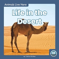 Book Cover for Animals Live Here: Life in the Desert by Connor Stratton