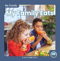 Book Cover for My Family: My Family Eats by Sophie Geister-Jones