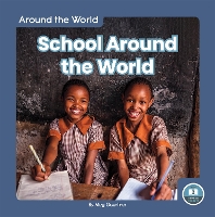 Book Cover for Around the World: School Around the World by Meg Gaertner