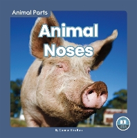 Book Cover for Animal Parts: Animal Noses by Connor Stratton